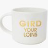 Home & Gift Chez Gagne Letterpress | Gird Your Loins Mug