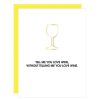 Greeting Cards Chez Gagne Letterpress | Tell Me You Love Wine