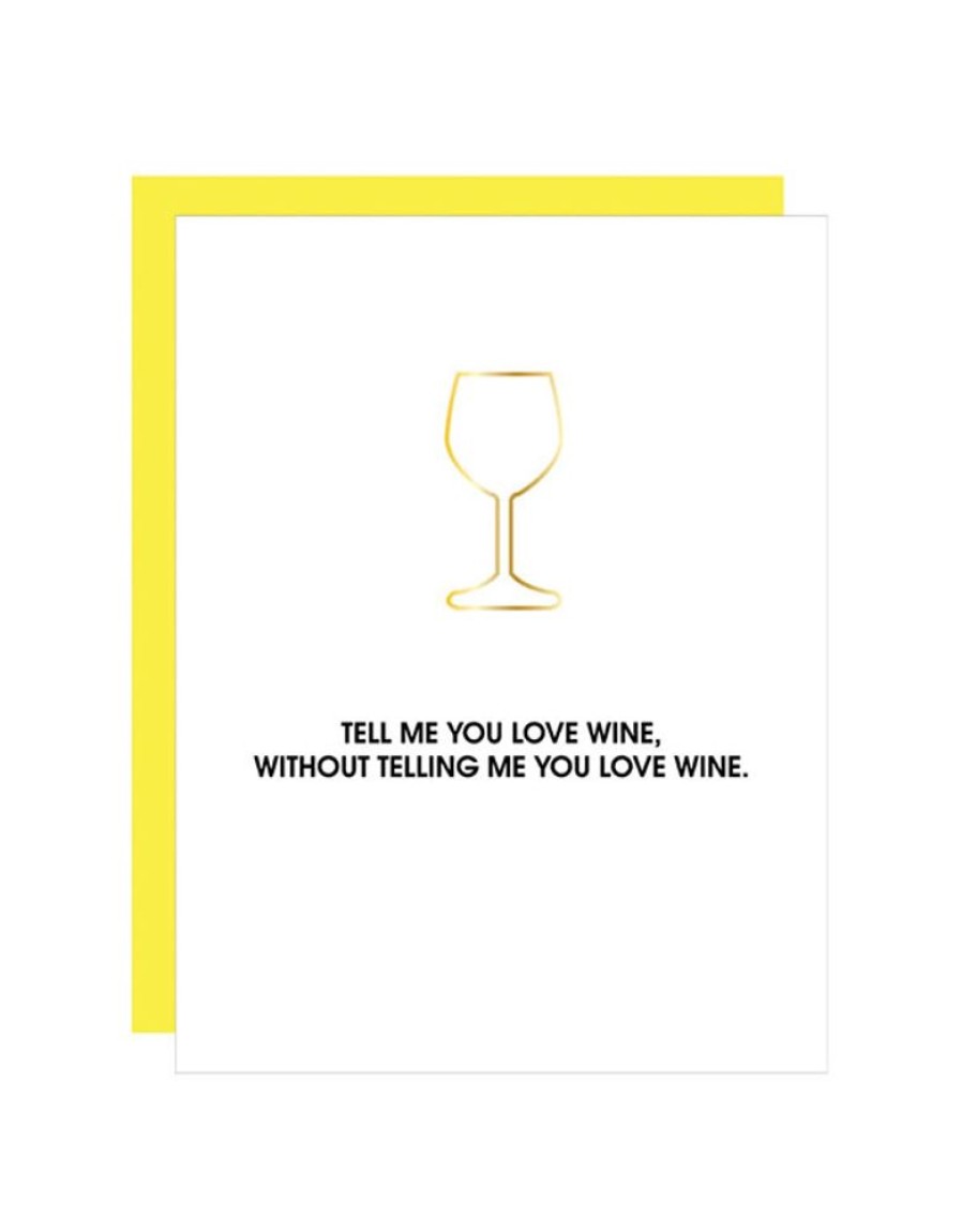 Greeting Cards Chez Gagne Letterpress | Tell Me You Love Wine