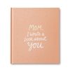 Home & Gift Compendium | Mom, I Wrote A Book About You