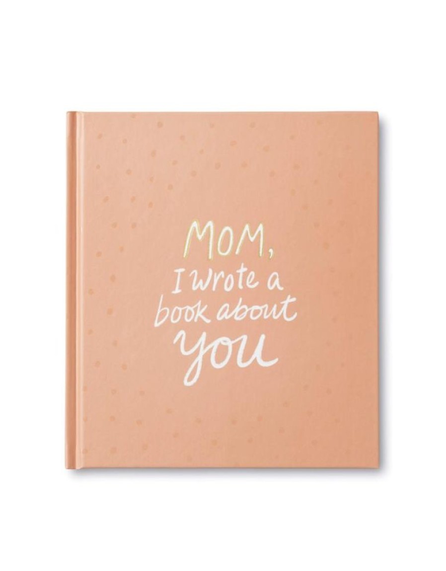 Home & Gift Compendium | Mom, I Wrote A Book About You