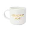 Home & Gift Chez Gagne Letterpress | Breakfast Wine Mug