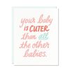 Greeting Cards Odd Daughter Paper Co. | Cuter Baby