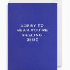 Greeting Cards Lagom Design | Sorry To Hear You'Re Feeling Blue