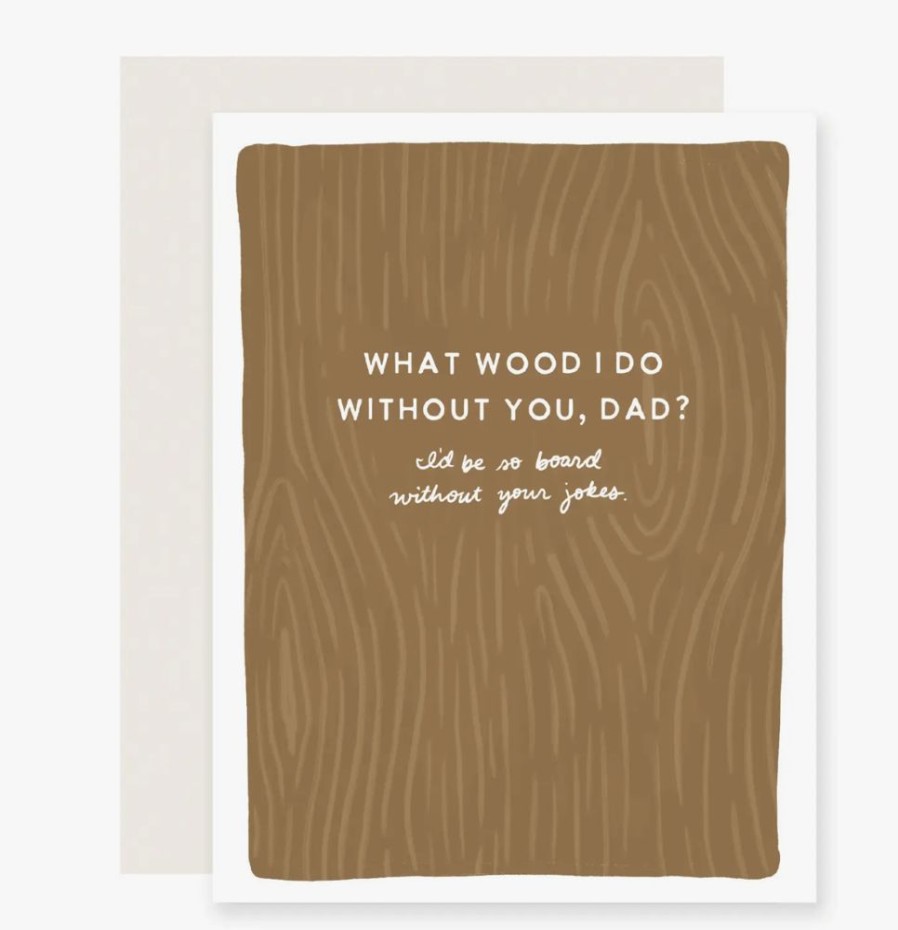 Greeting Cards Slightly Stationery Father'S Day | Wood Puns Fathers Day