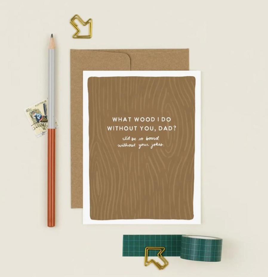 Greeting Cards Slightly Stationery Father'S Day | Wood Puns Fathers Day