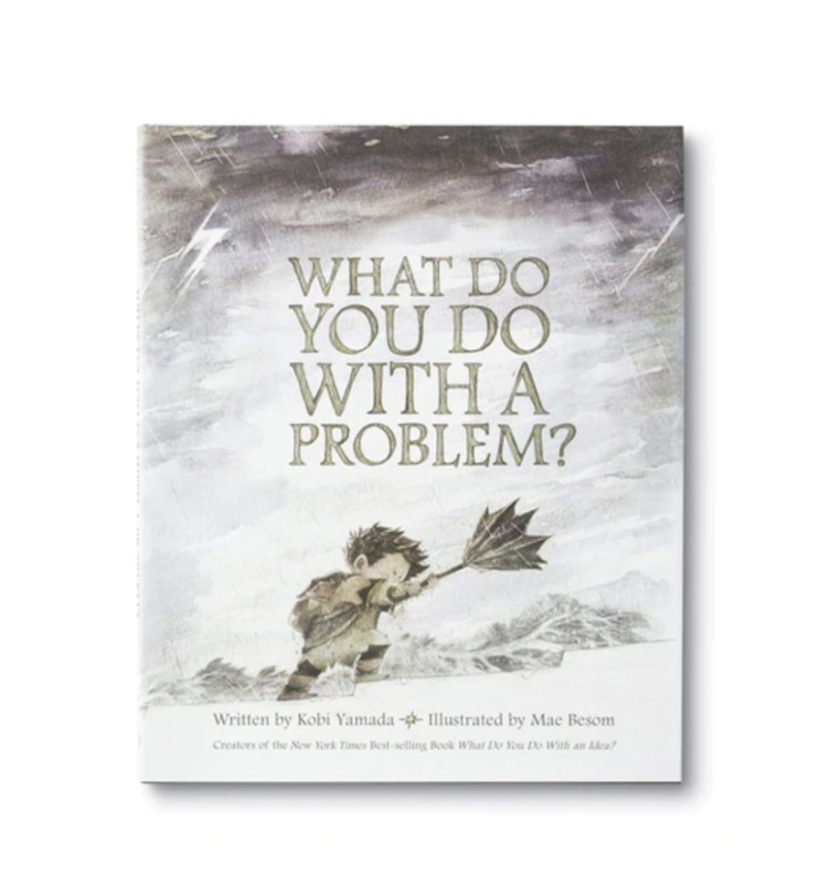 Home & Gift Compendium | What Do You Do With A Problem?