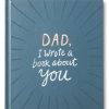 Home & Gift Compendium | Dad, I Wrote A Book About You