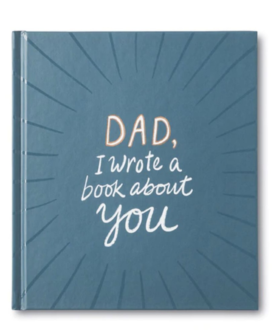 Home & Gift Compendium | Dad, I Wrote A Book About You