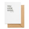 Greeting Cards Sugar Paper | You Look Good