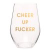 Home & Gift Chez Gagne Letterpress | Cheer Up Fucker Wine Glass