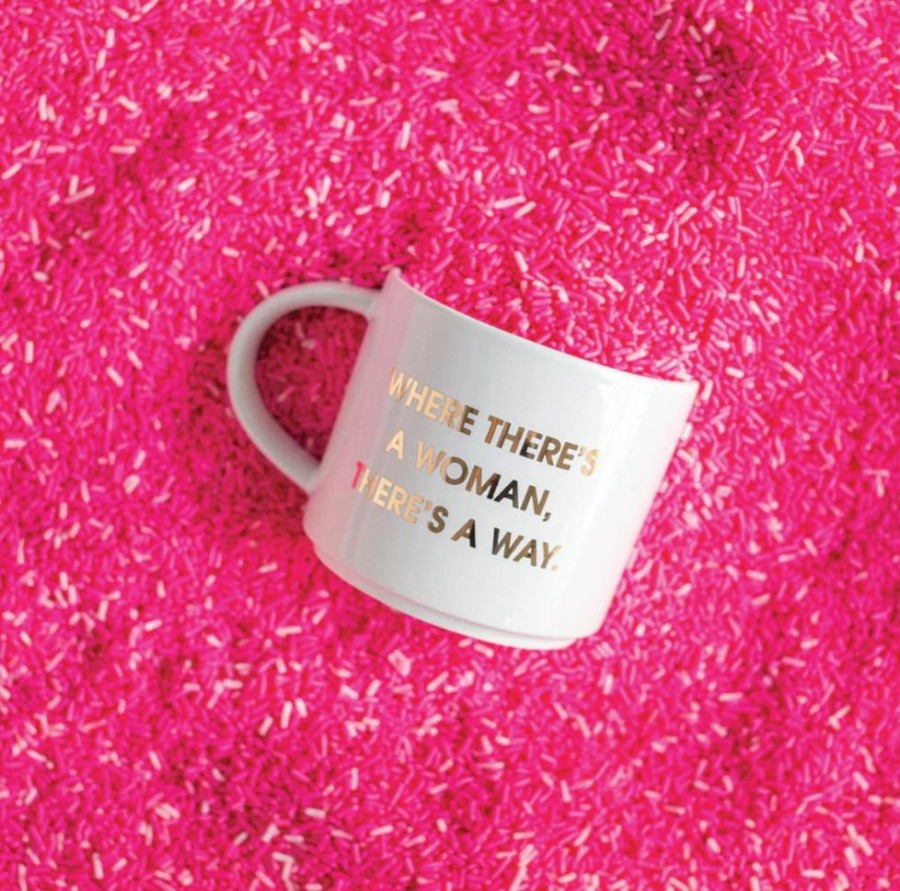 Home & Gift Chez Gagne Letterpress | Where There'S A Woman There'S A Way Mug